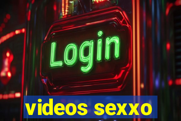 videos sexxo